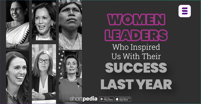 Women Leaders Who Inspired Us With Their Success Last Year