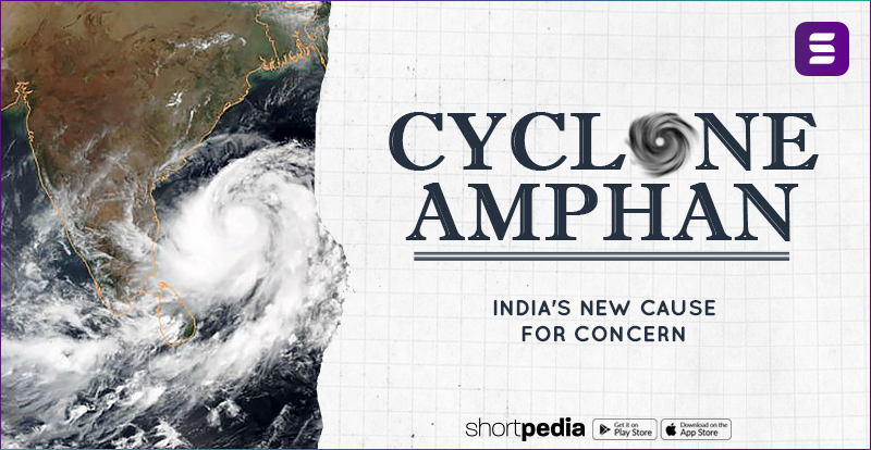 Cyclone Amphan: India’s new cause for concern