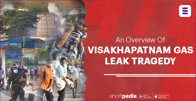 An Overview Of Visakhapatnam Gas leak Tragedy