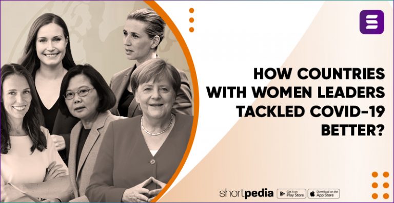 How countries with women leaders tackled Covid-19 better? - Shortpedia Blog