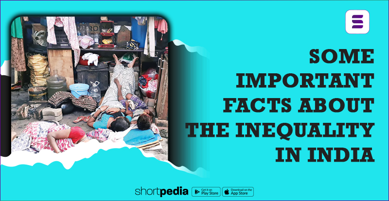 Some Important Facts About The Inequality In India