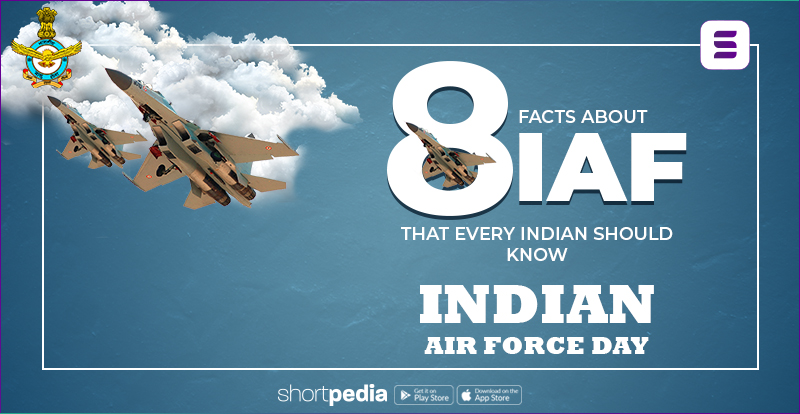 8 facts about IAF that every Indian should know