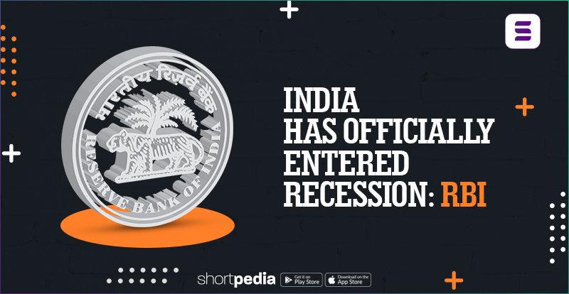 India has officially entered recession: RBI