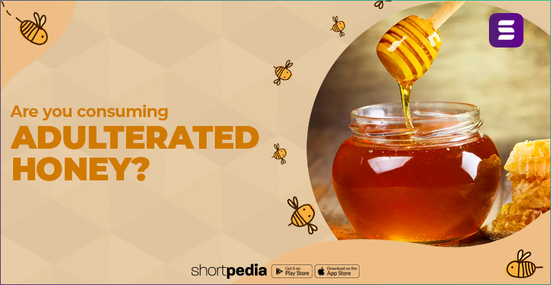 Are you consuming adulterated honey?