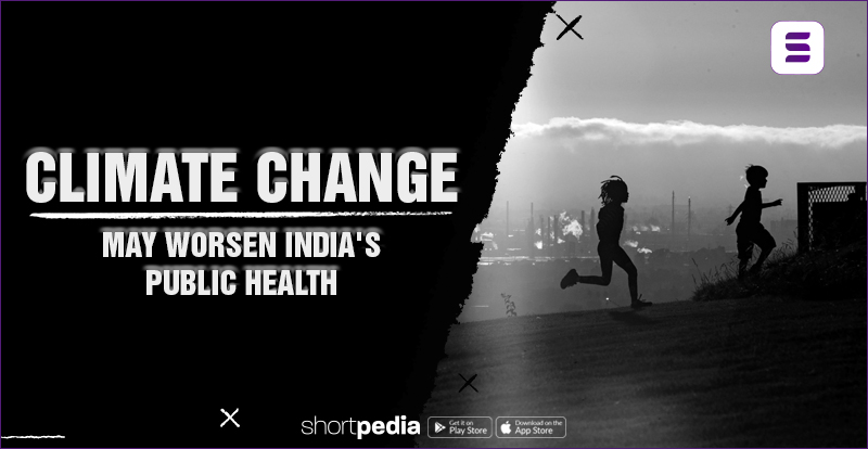 Climate change may worsen India’s public health