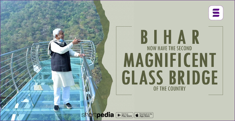 Bihar Now Have The Second Magnificent Glass Bridge Of The Country