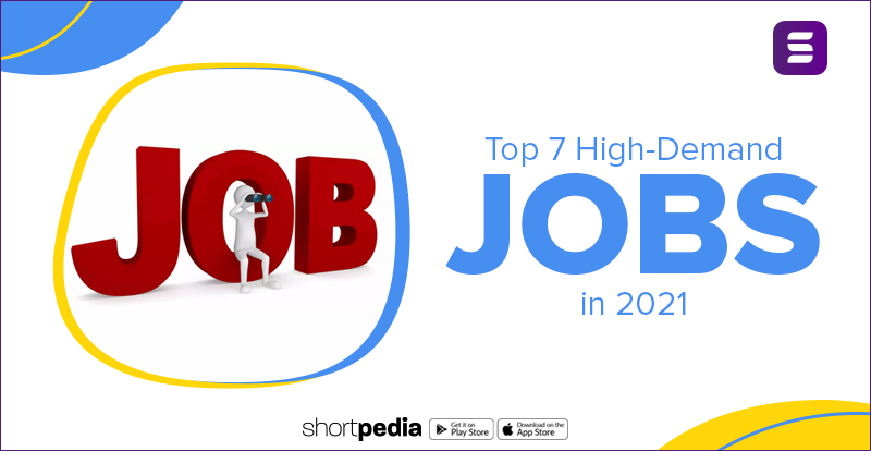 Top 7 High-Demand Jobs in 2021