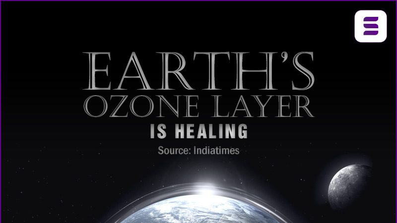 Earth’s Ozone Layer Is Healing